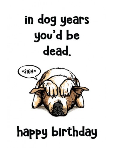 Dog years birthday - Happy Birthday Card